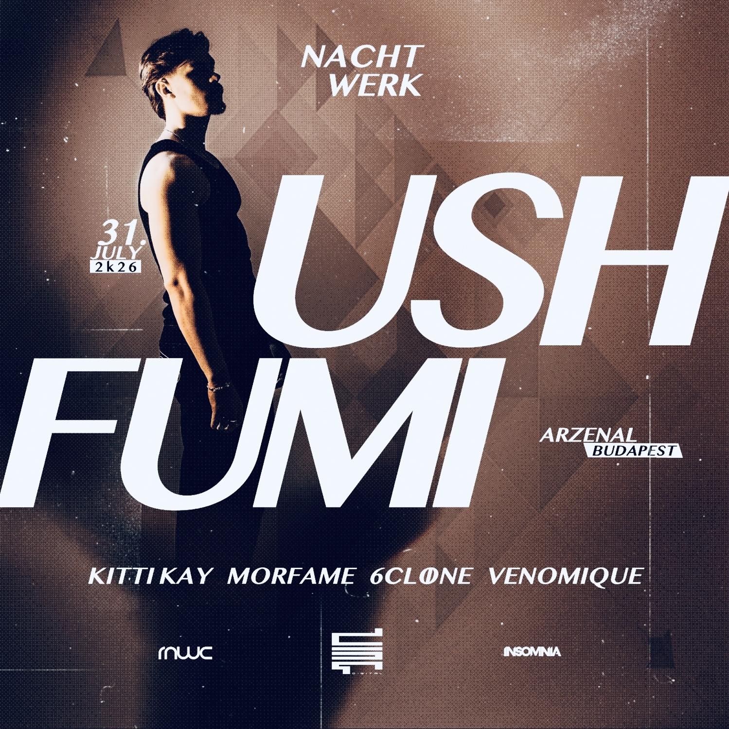 Nachtwerk Pres. Ush (Nl) I Fumi (Jp) 
