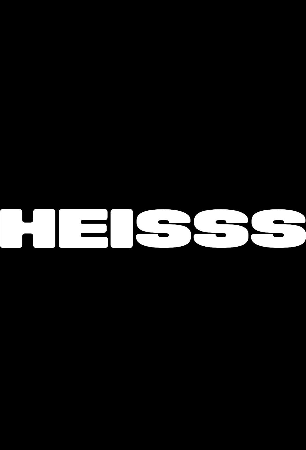 Heisss I 30 Hours