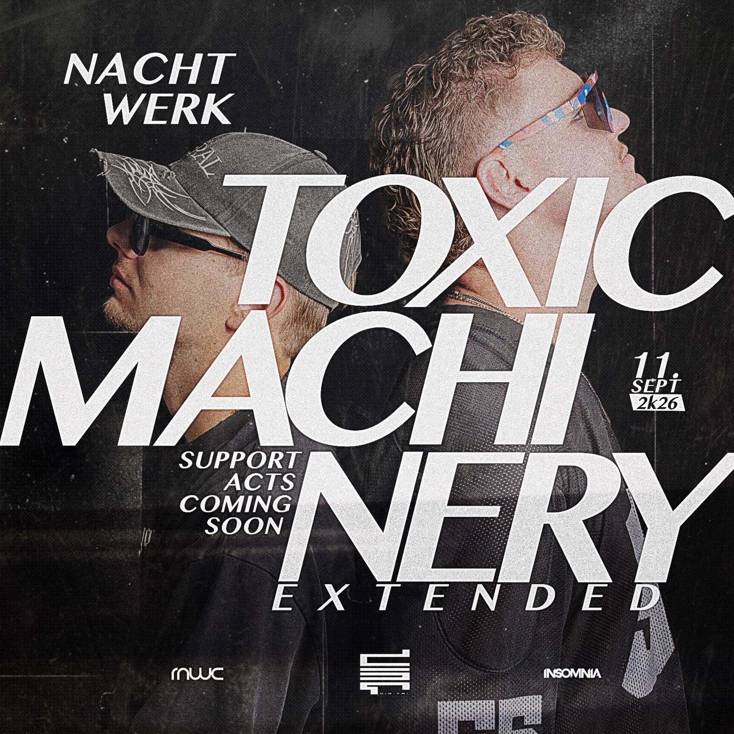 Nachtwerk Pres. Toxic Machinery 3Hrs Extended