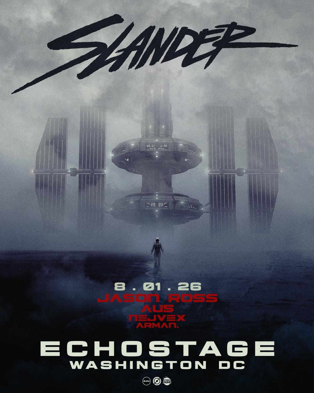 Slander [Night Two] With Jason Ross, Au5, Nejvex, Arman