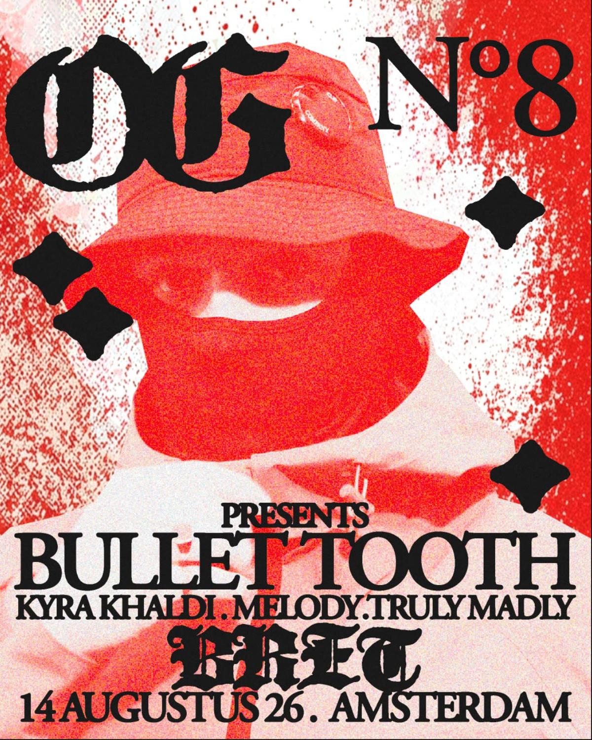 Og Records Presents: Bullet Tooth