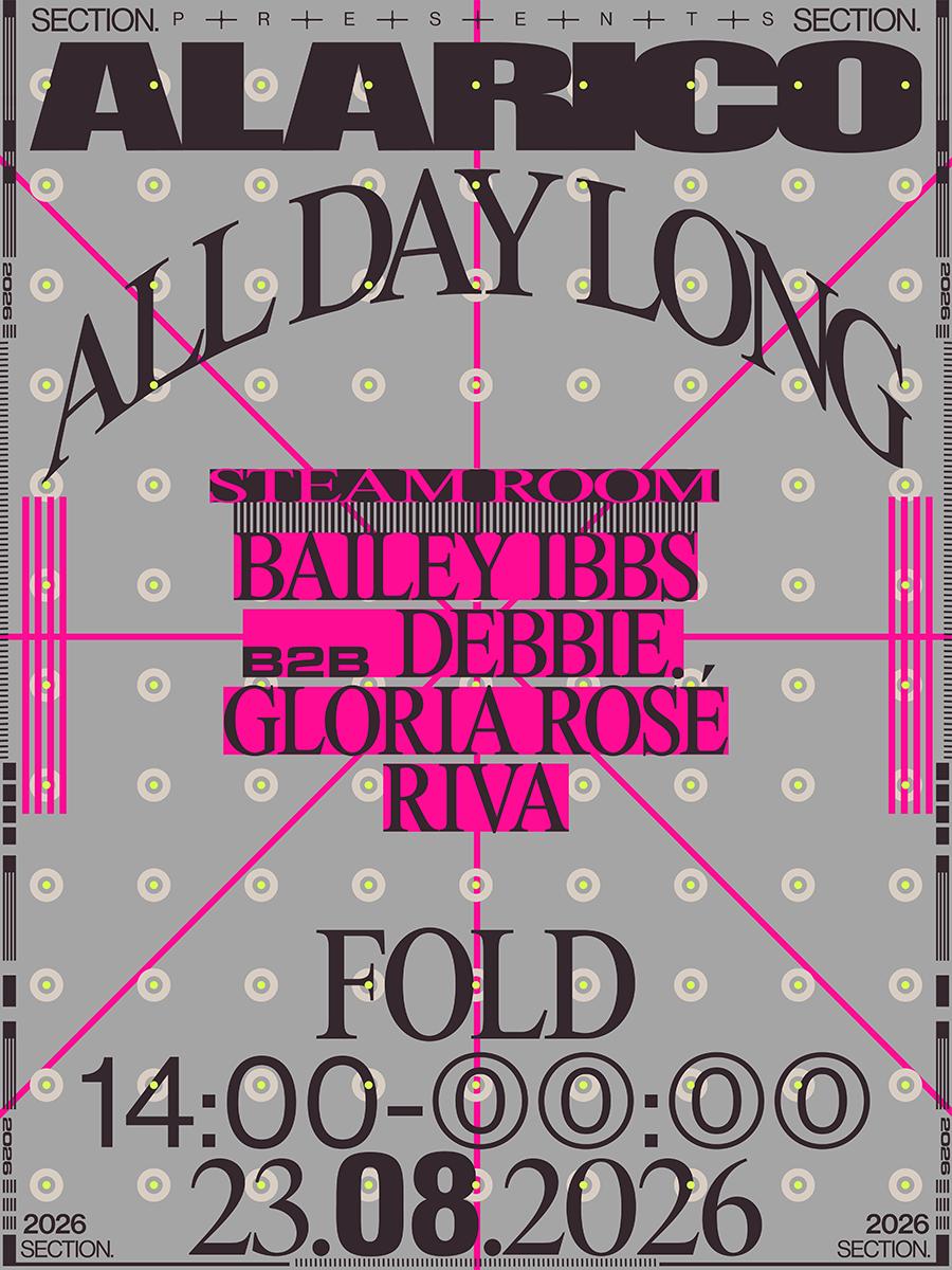 Section. Presents Alarico All Day Long + More