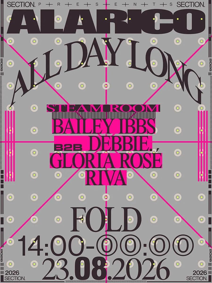 SECTION. presents Alarico All Day Long + more