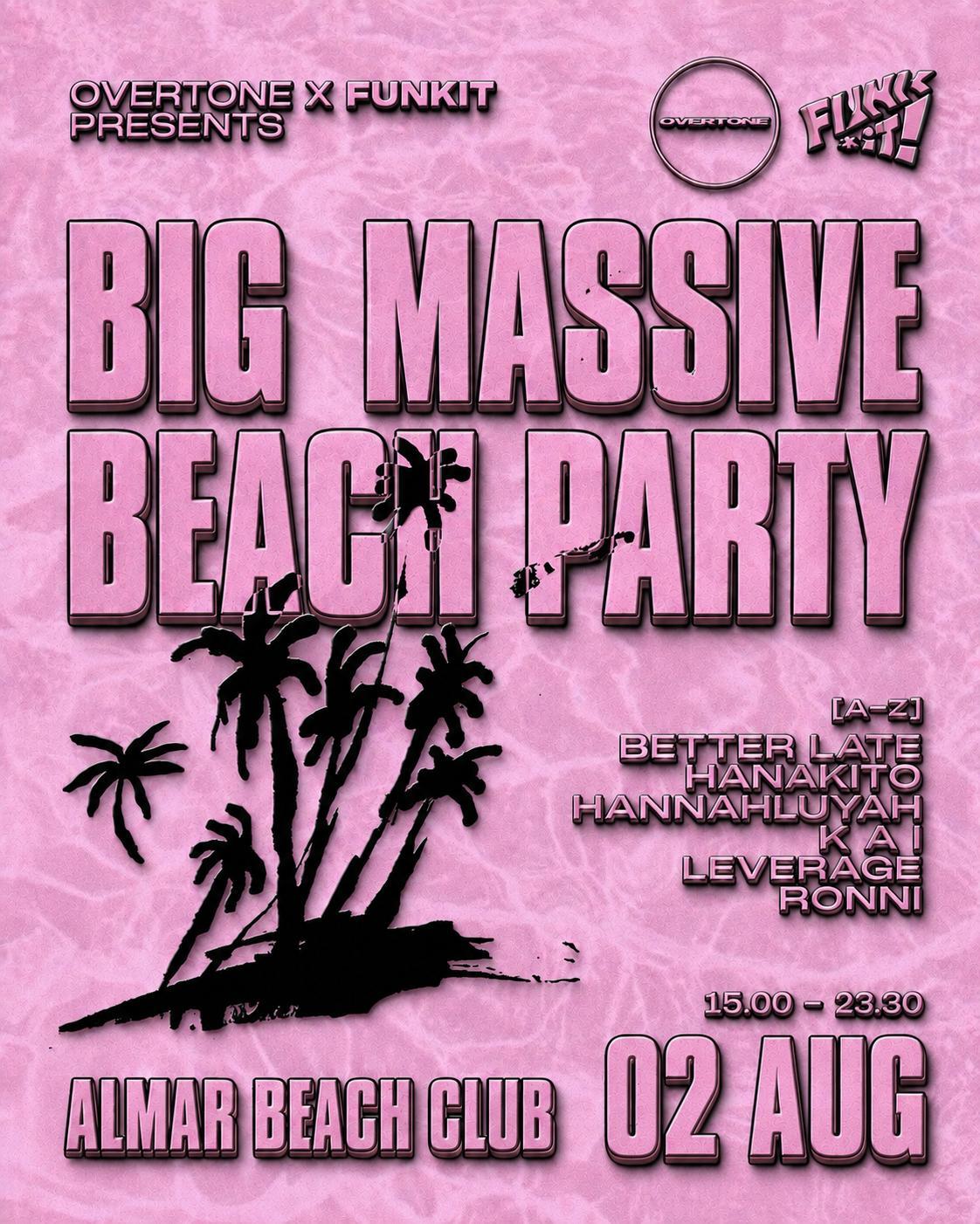 [Overtone X Funk It!] Big Massive Beach Party