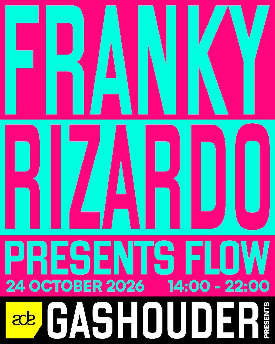 Gashouder Presents: Flow By Franky Rizardo [Sold Out]
