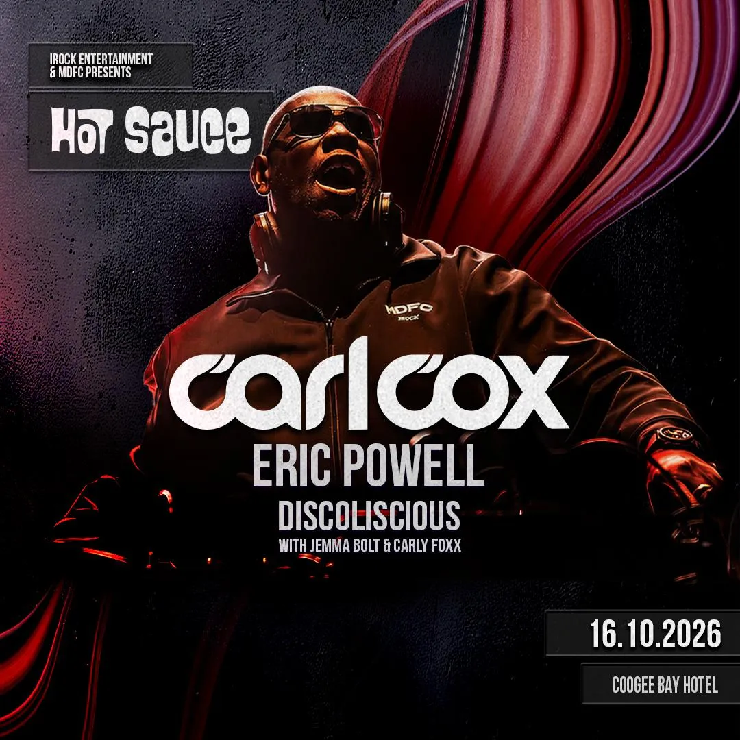 HOT SAUCE feat. Carl Cox, ERIC POWELL and MORE (SOLD OUT)