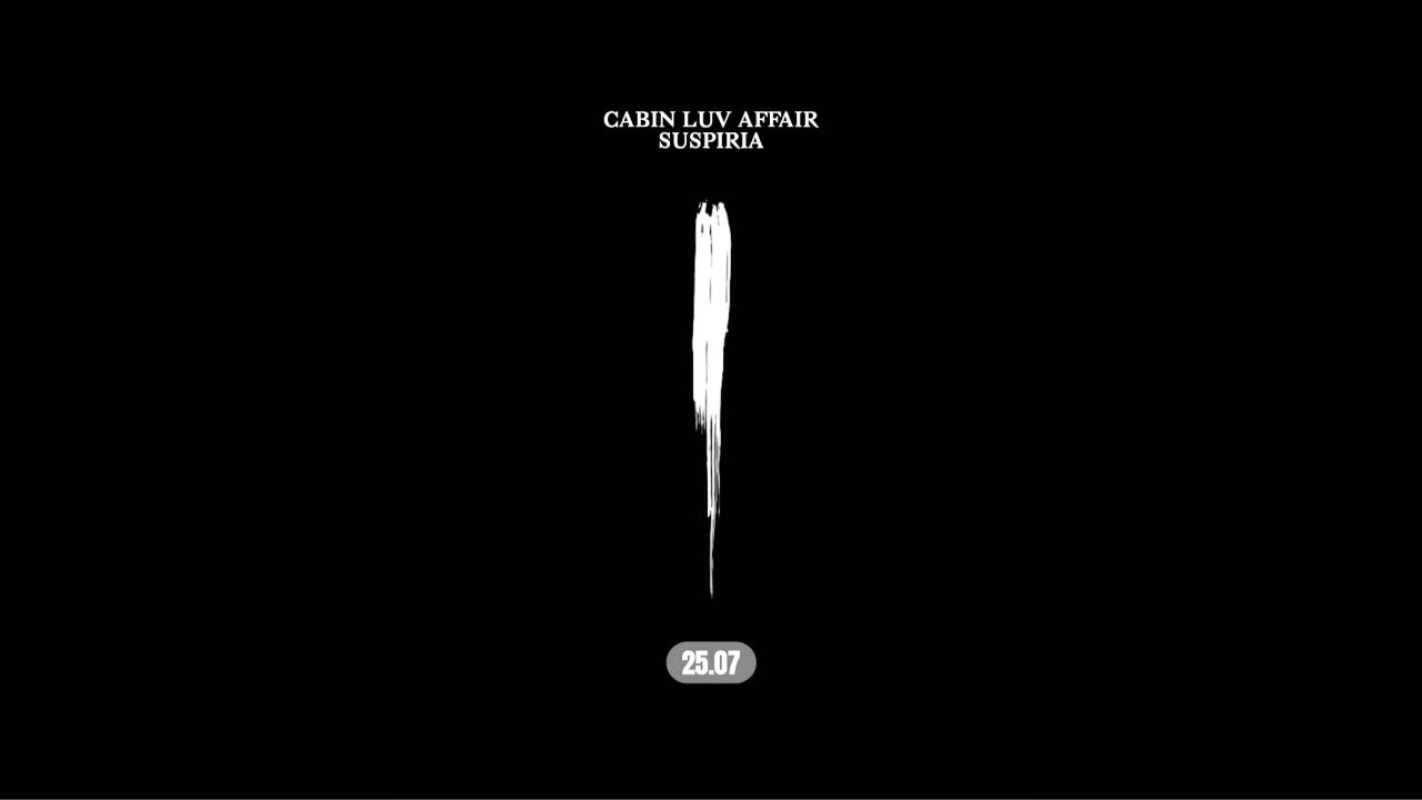 Cabin Luv Affair + Suspiria