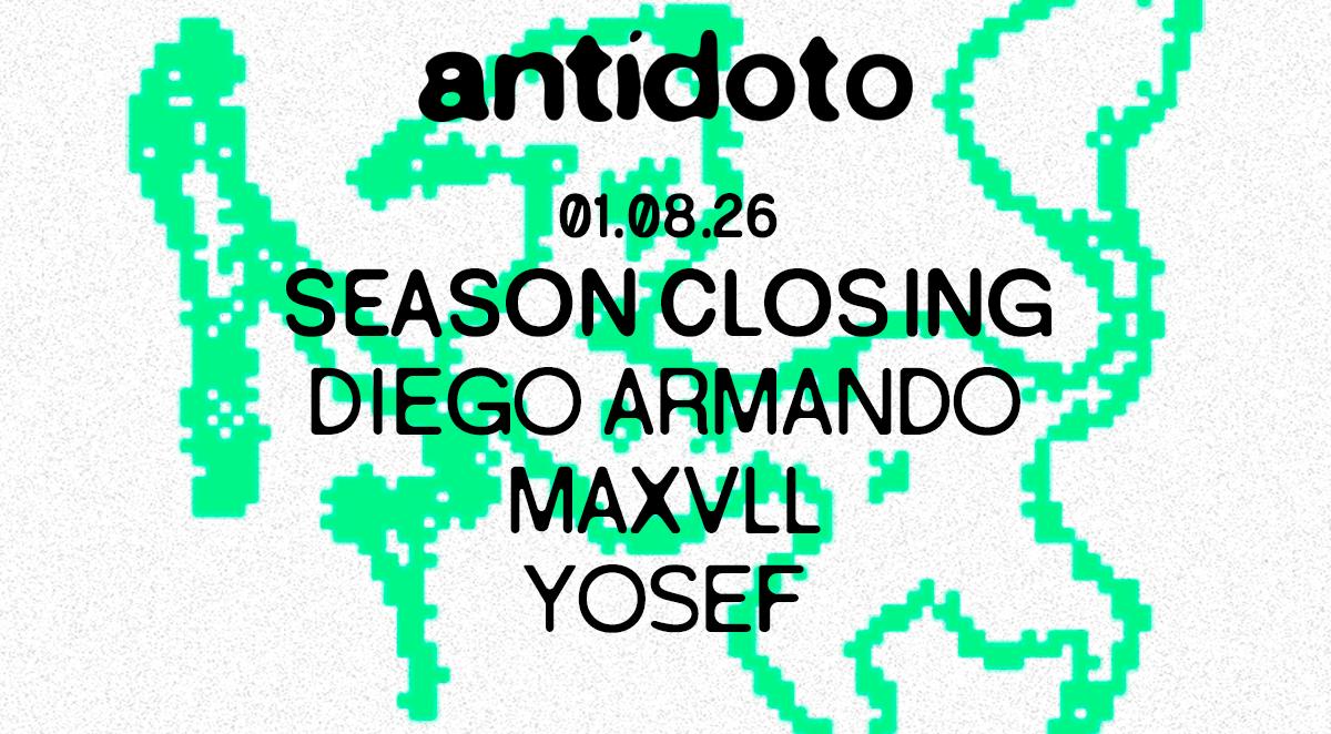 Antidoto Club: Closing Night