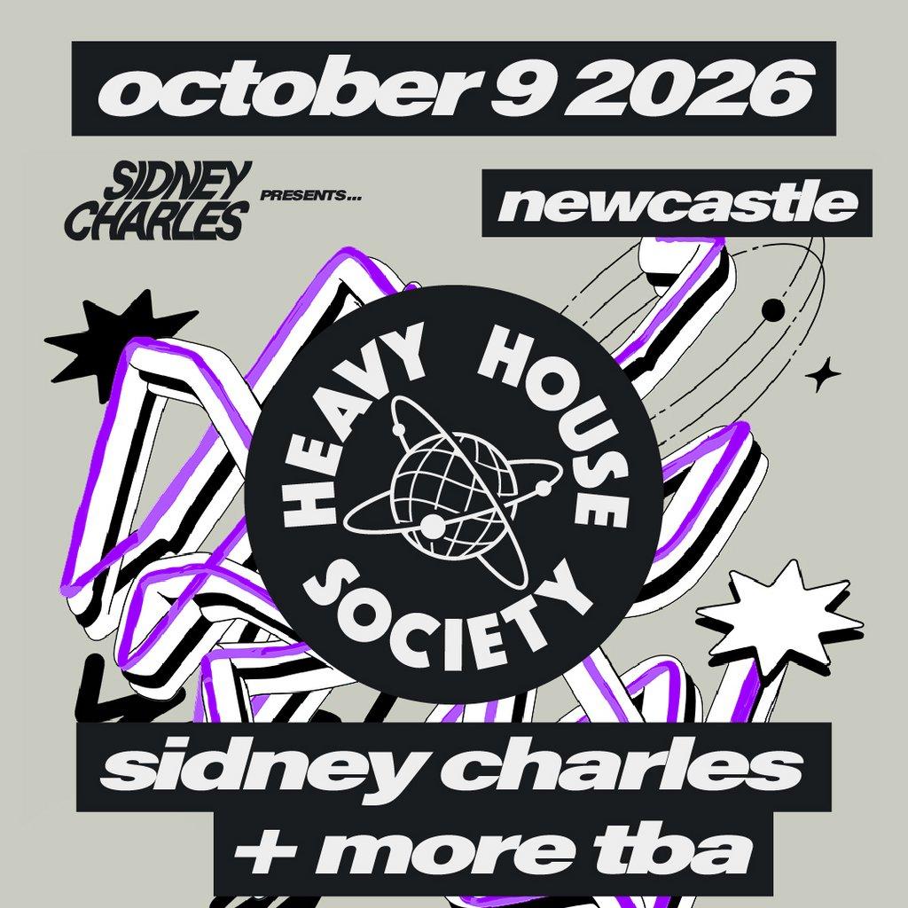 Heavy House Society: Sidney Charles + More