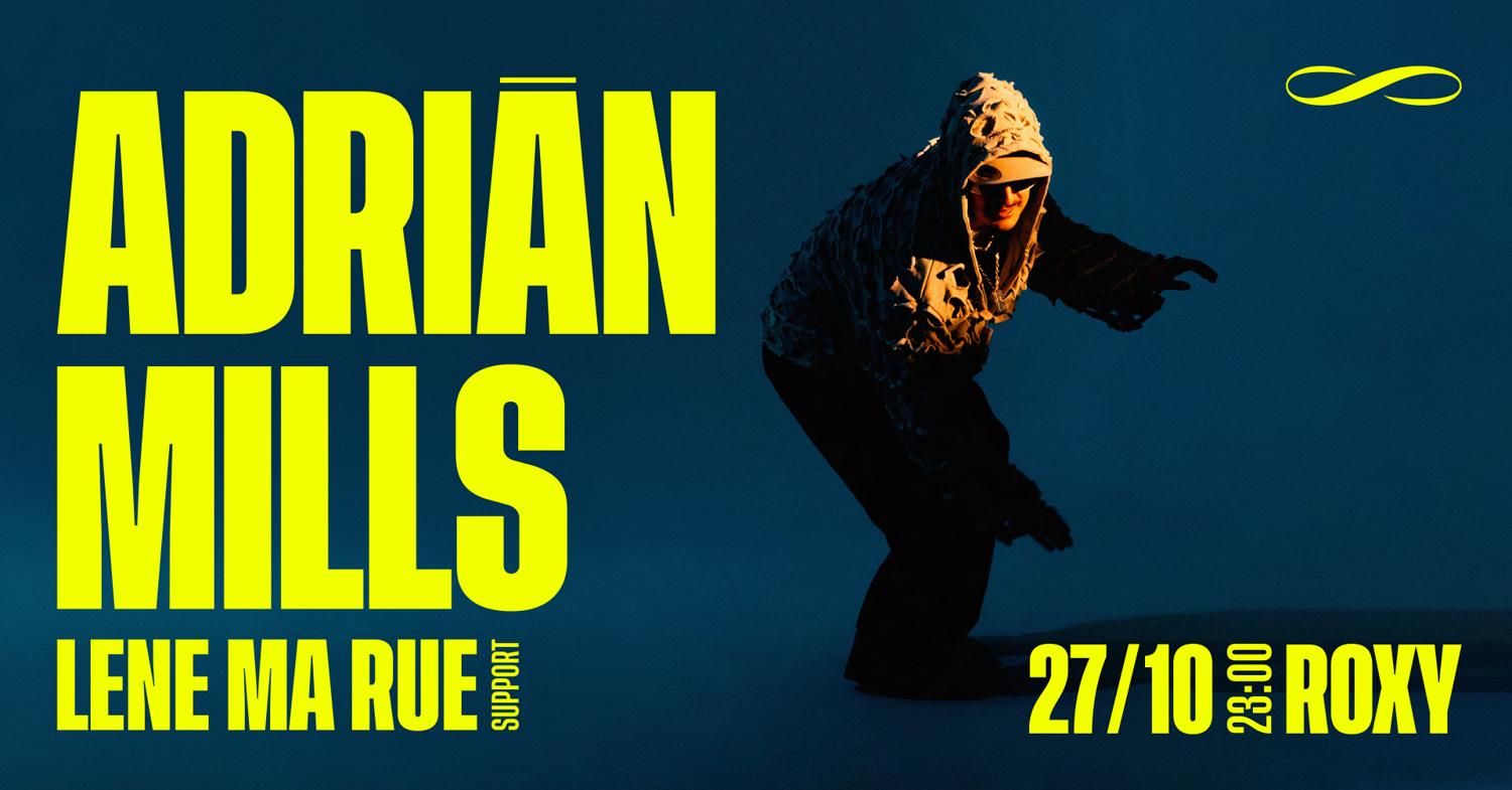 Adrián Mills ∞ Roxy Prague