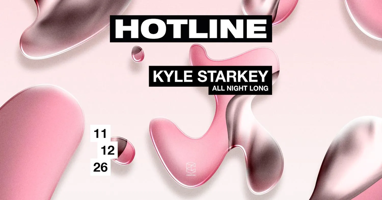 Hotline Presents Kyle Starkey (All Night Long)