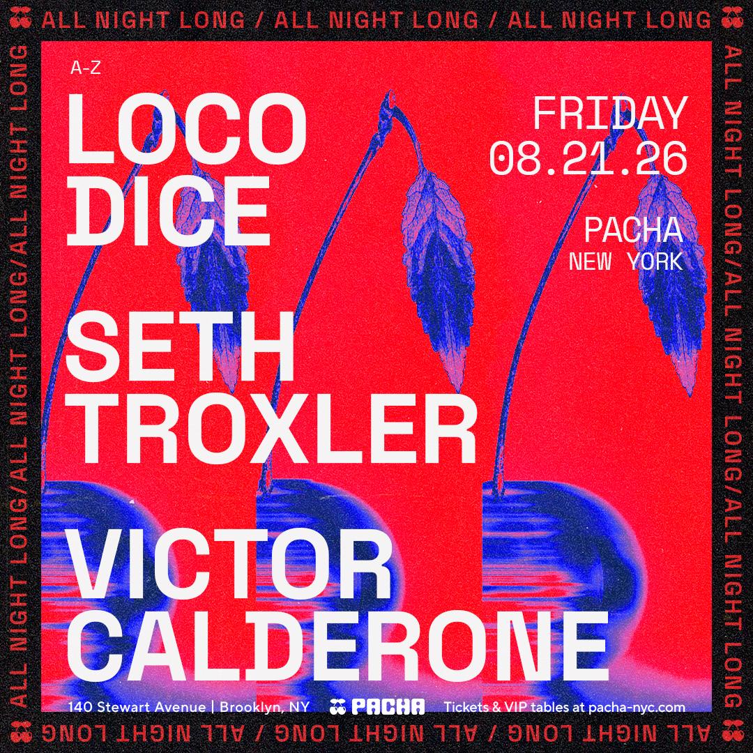 Seth Troxler, Loco Dice And Victor Calderone