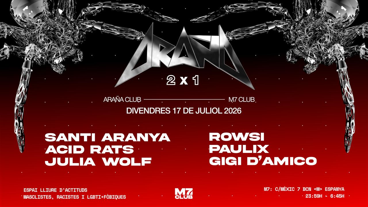 Araña Club [Santi Aranya, Acid Rats, Julia Olf, Rowsi, Paulix, Gigi D'Amico]