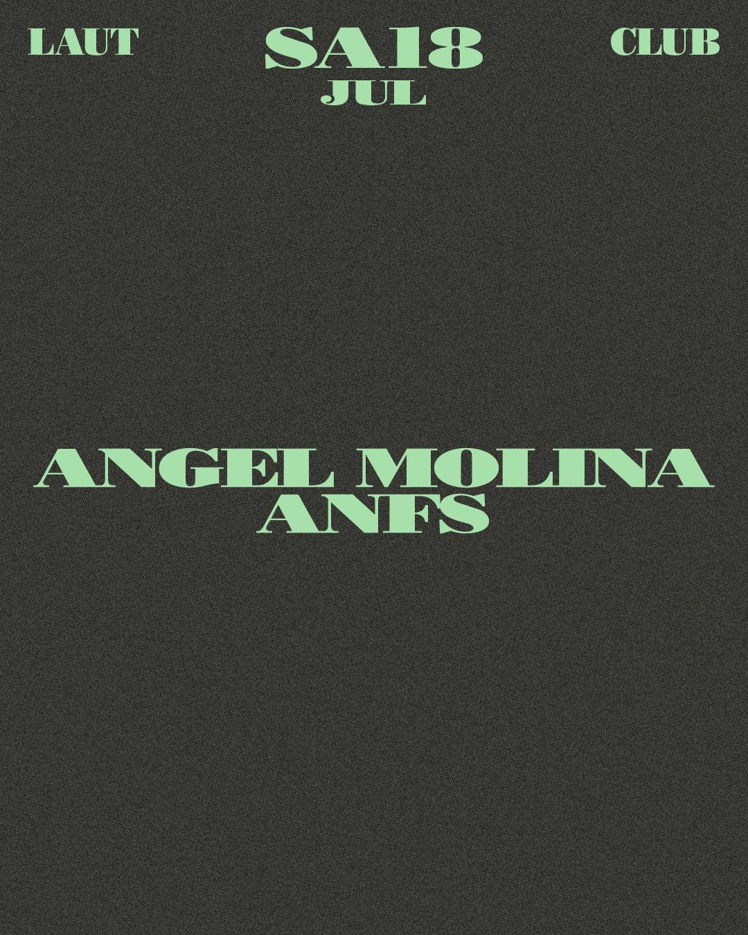 Anfs + Angel Molina