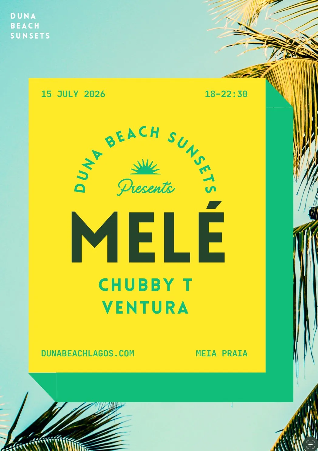 DUNA BEACH SUNSETS 2026 - Melé , Chubby T , Ventura