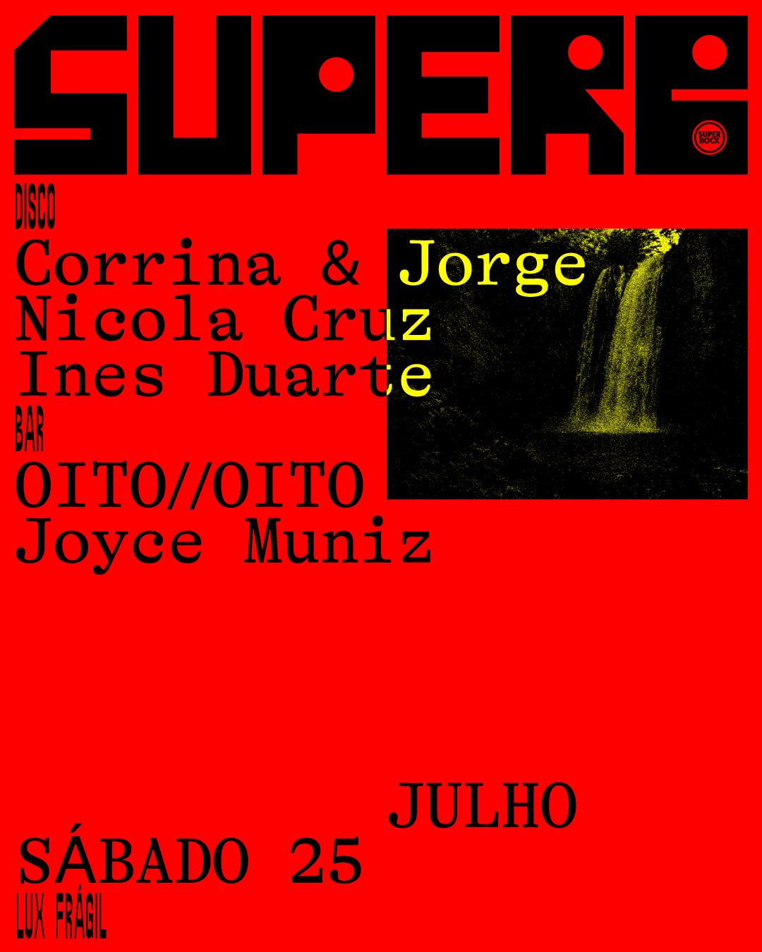 Superb: Nicola Cruz, Corrina & Jorge, Joyce Muniz, Inês Duarte, Oito//Oito