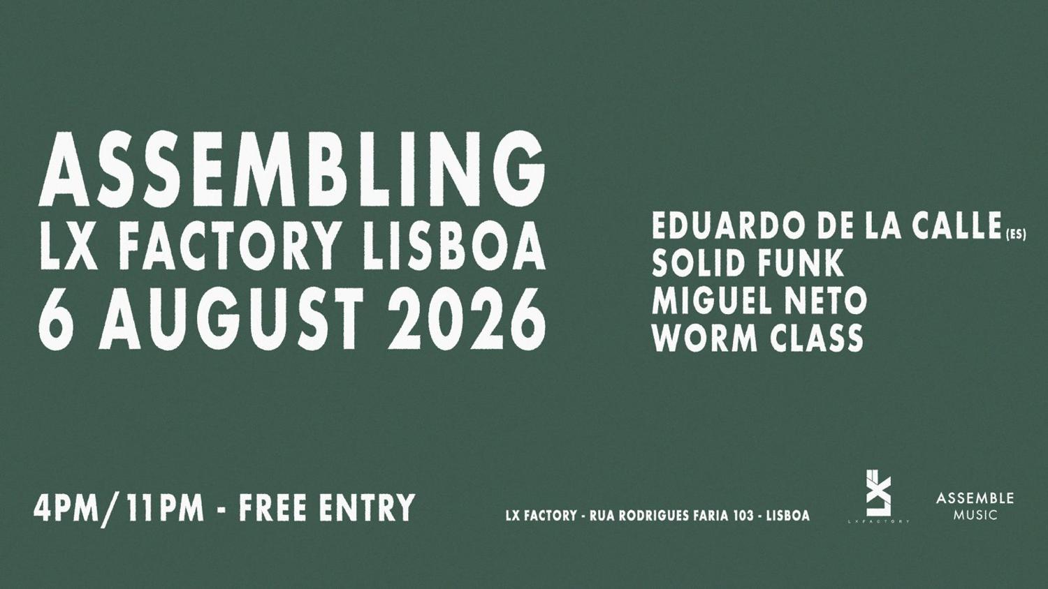 Assembling Lx Factory Lisboa W/ Eduardo De La Calle,
