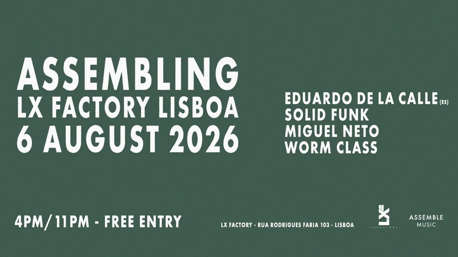 Assembling Lx Factory Lisboa W/ Eduardo De La Calle,