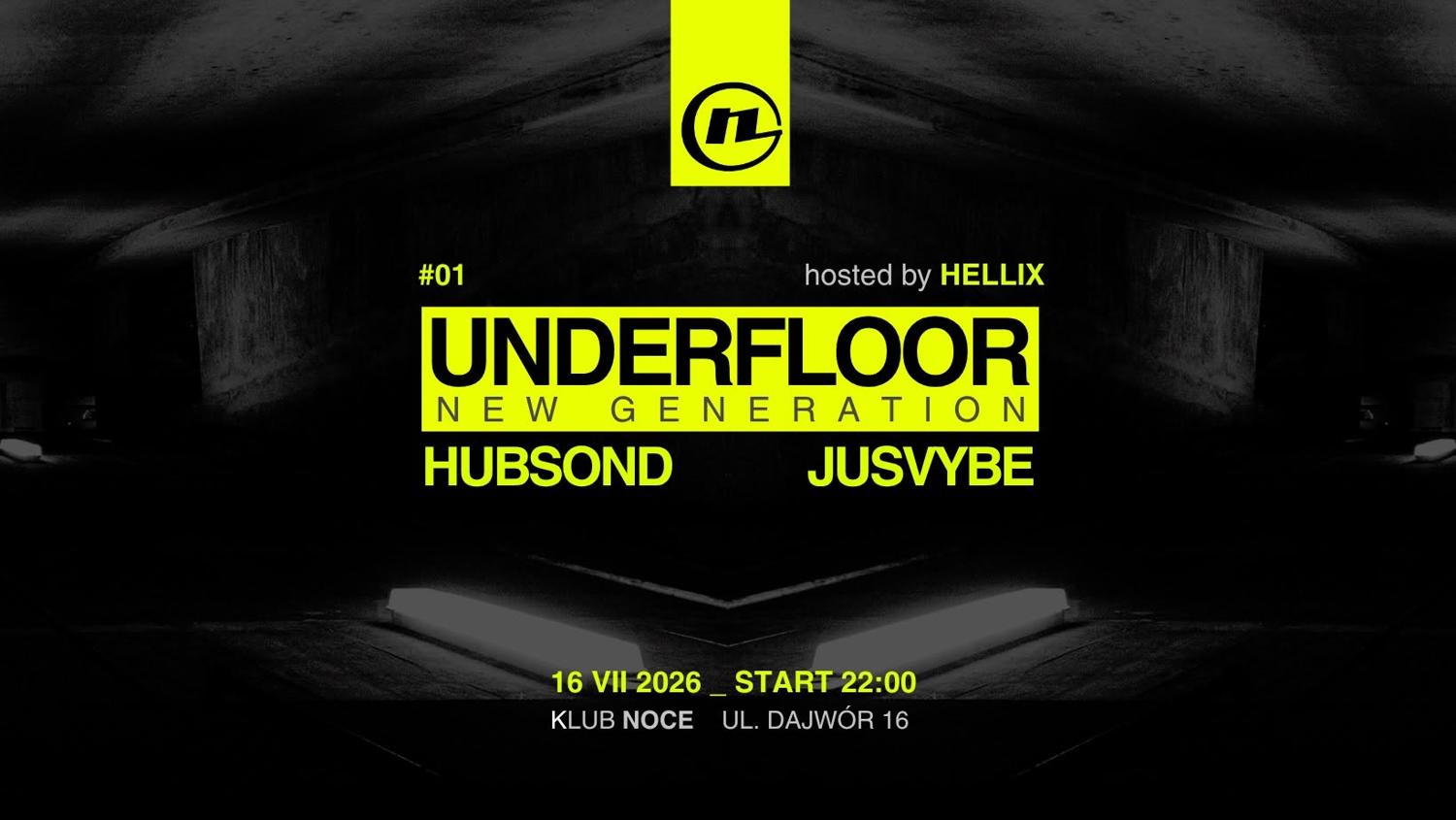 Underfloor: New Generation / Hosted By Hellix