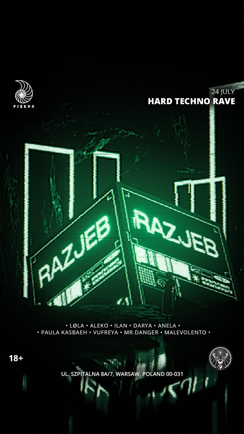 Hard Techno Rave Warsaw, Razjeb