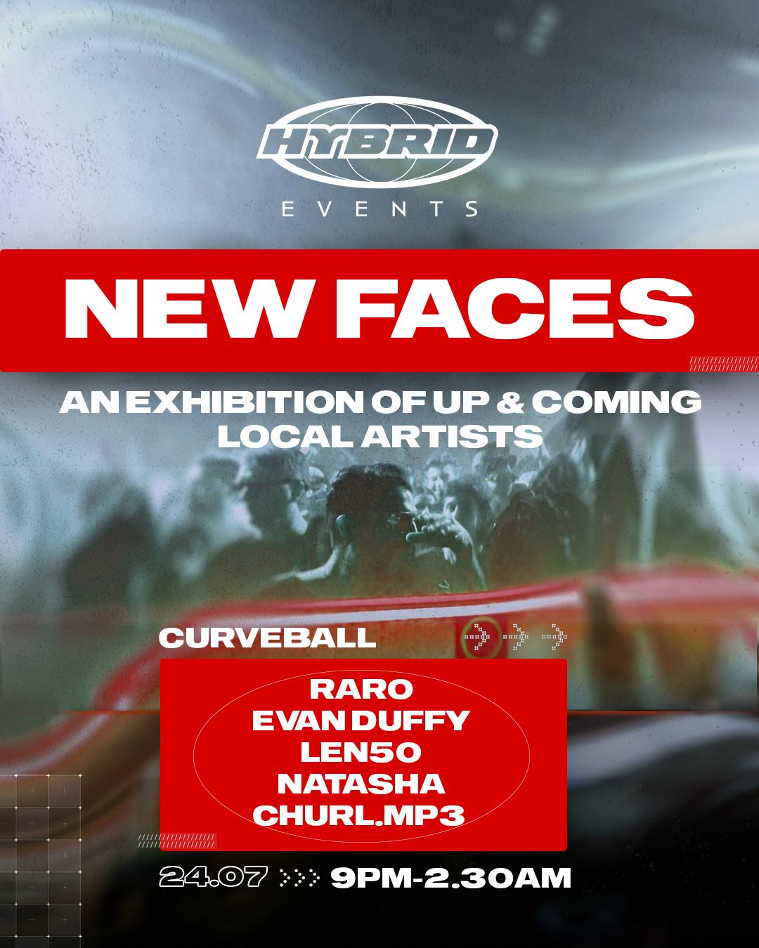 Hybrid Events Presents: New Faces