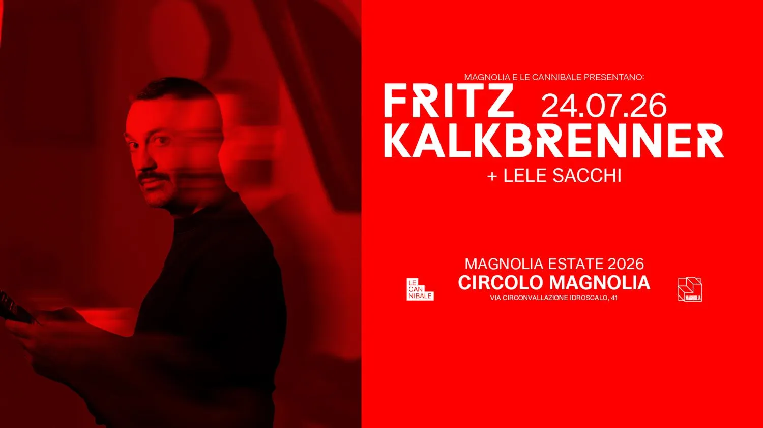 Le Cannibale & Magnolia - Fritz Kalkbrenner, Lele Sacchi