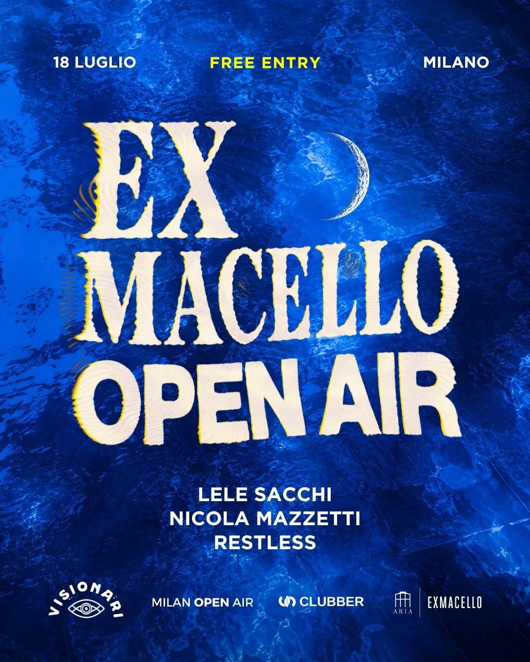 Ex Macello Open Air With Leo Mas, Rollover Djs, Vice Luna / Last Of Summer