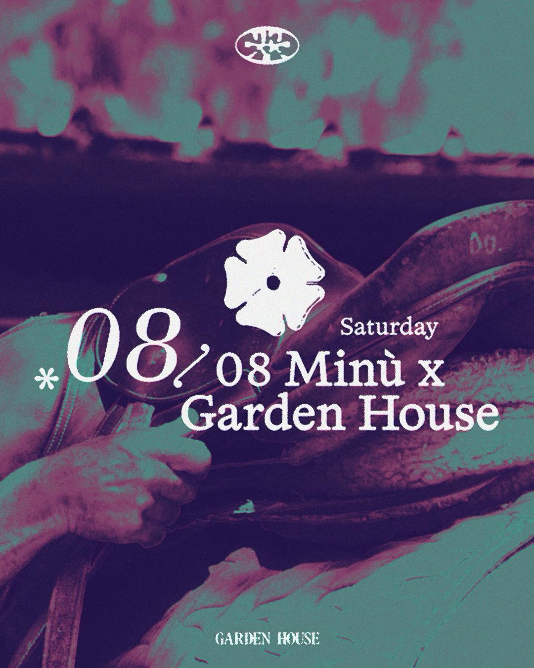 Minù X Garden House