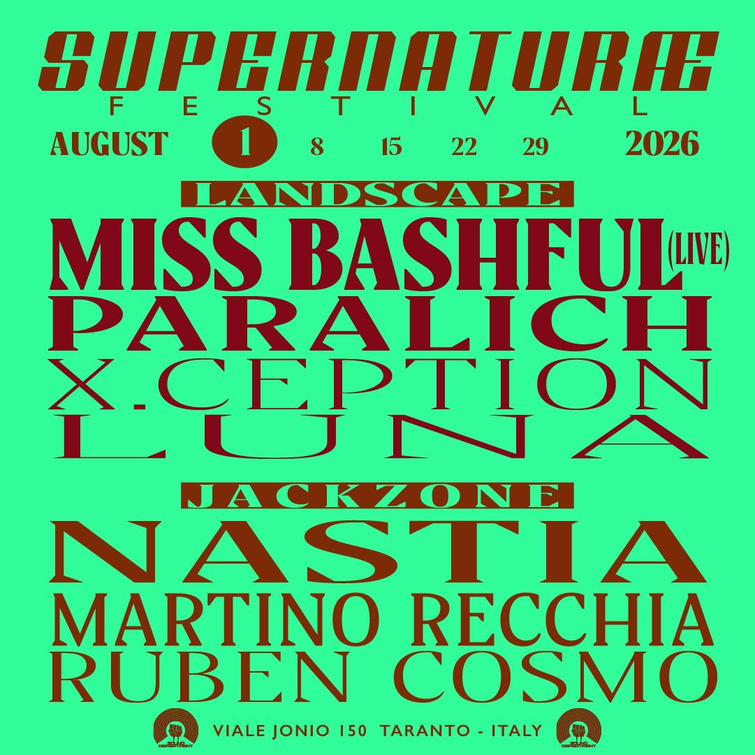 Supernaturae Fest 1St August W/ Miss Bashful (Live), Paralich And Nastia