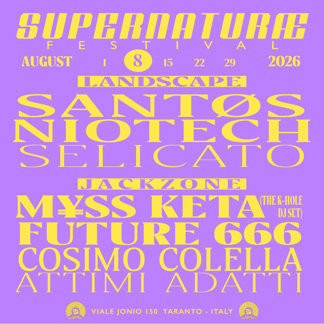 Supernaturae Fest At Sound Depart 8Th August W/ Myss Keta ( K-Hole Dj Set), Niotech, And Santøs
