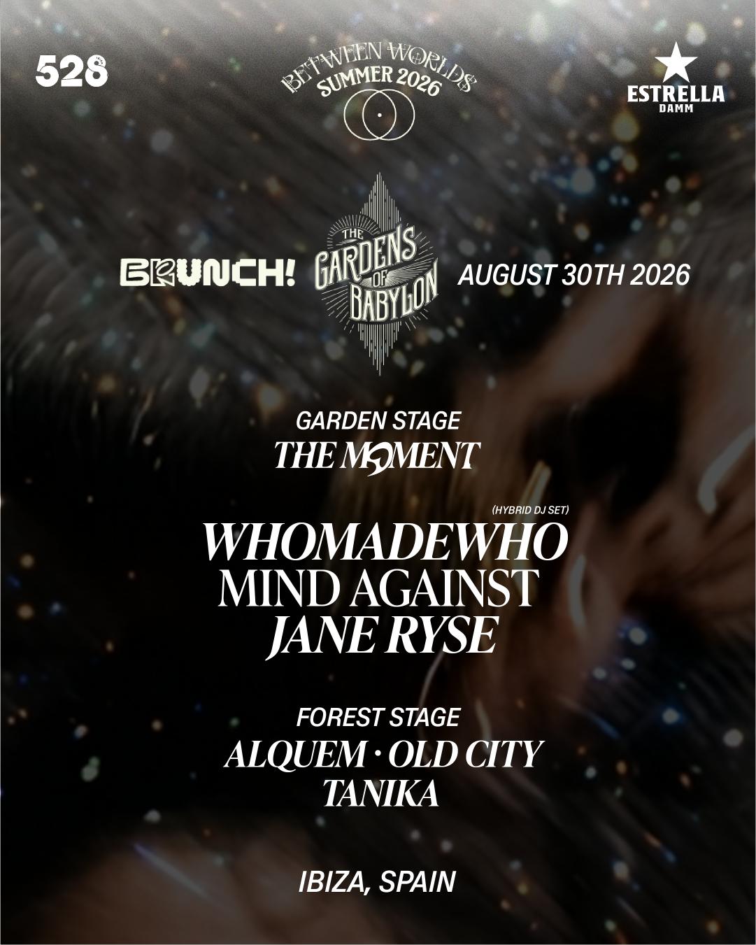 Brunch Electronik Ibiza X The Gardens Of Babylon 30.08 / Whomadewho, Mind Against