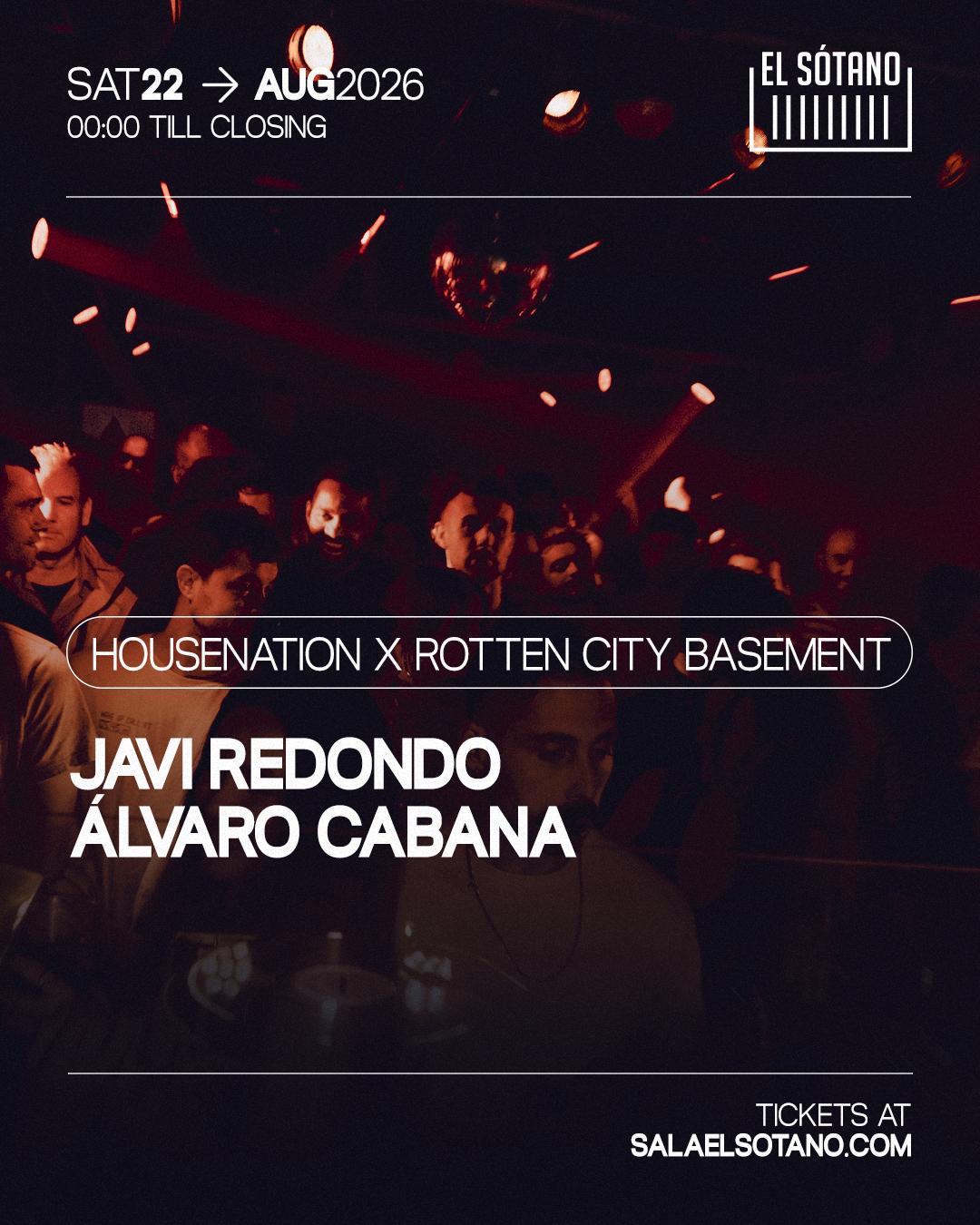 Housenation X Rotten City Basement: Javi Redondo, Álvaro Cabana