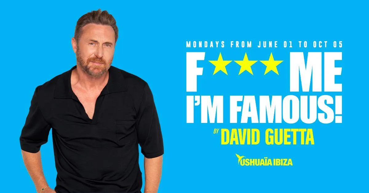 F*** Me I'M Famous! By David Guetta