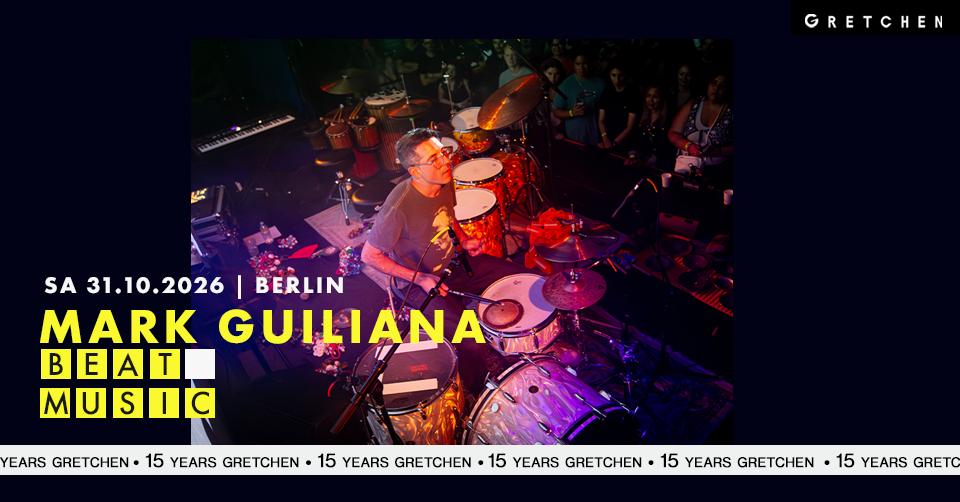 15 Years Gretchen: Mark Guiliana - Beat Music *Live