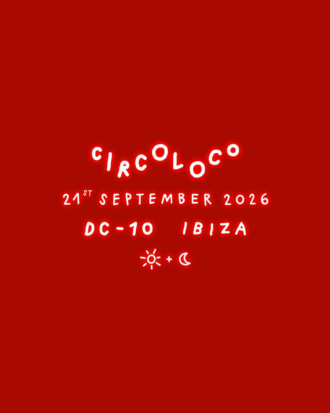 Circoloco Ibiza - Week 22