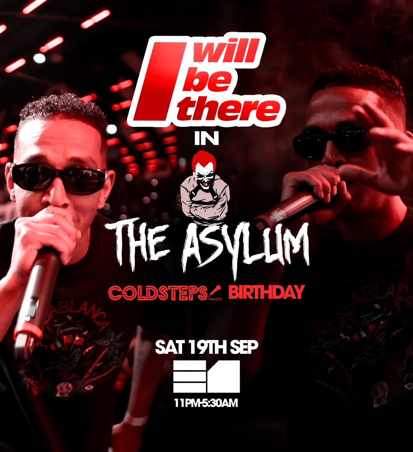 I Will Be There In The Asylum: Coldsteps Birthday