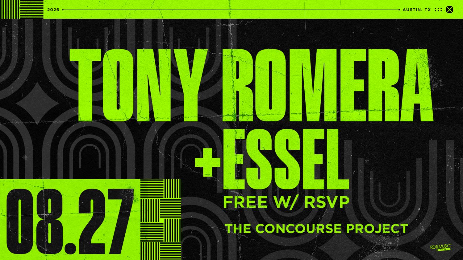 Free With Rsvp: Tony Romera + Essel