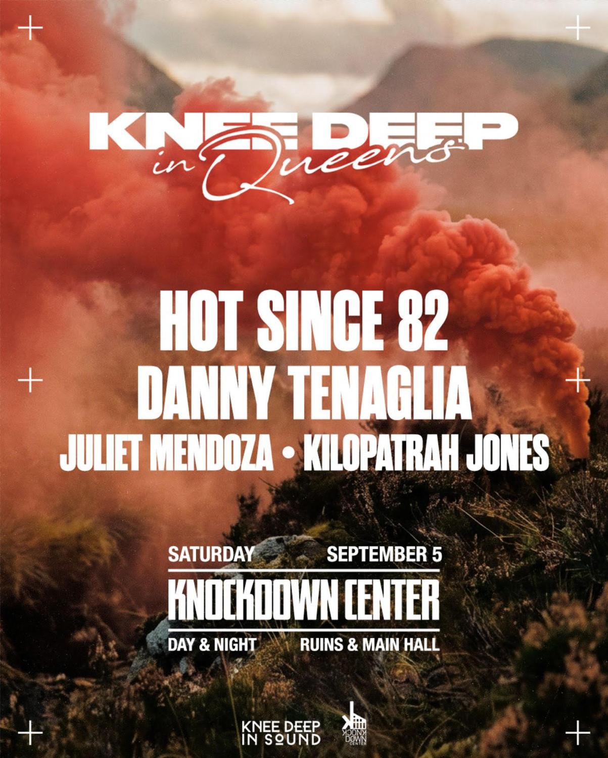 Hot Since 82 With/ Danny Tenaglia, Juliet Mendoza, Kilopatrah Jones