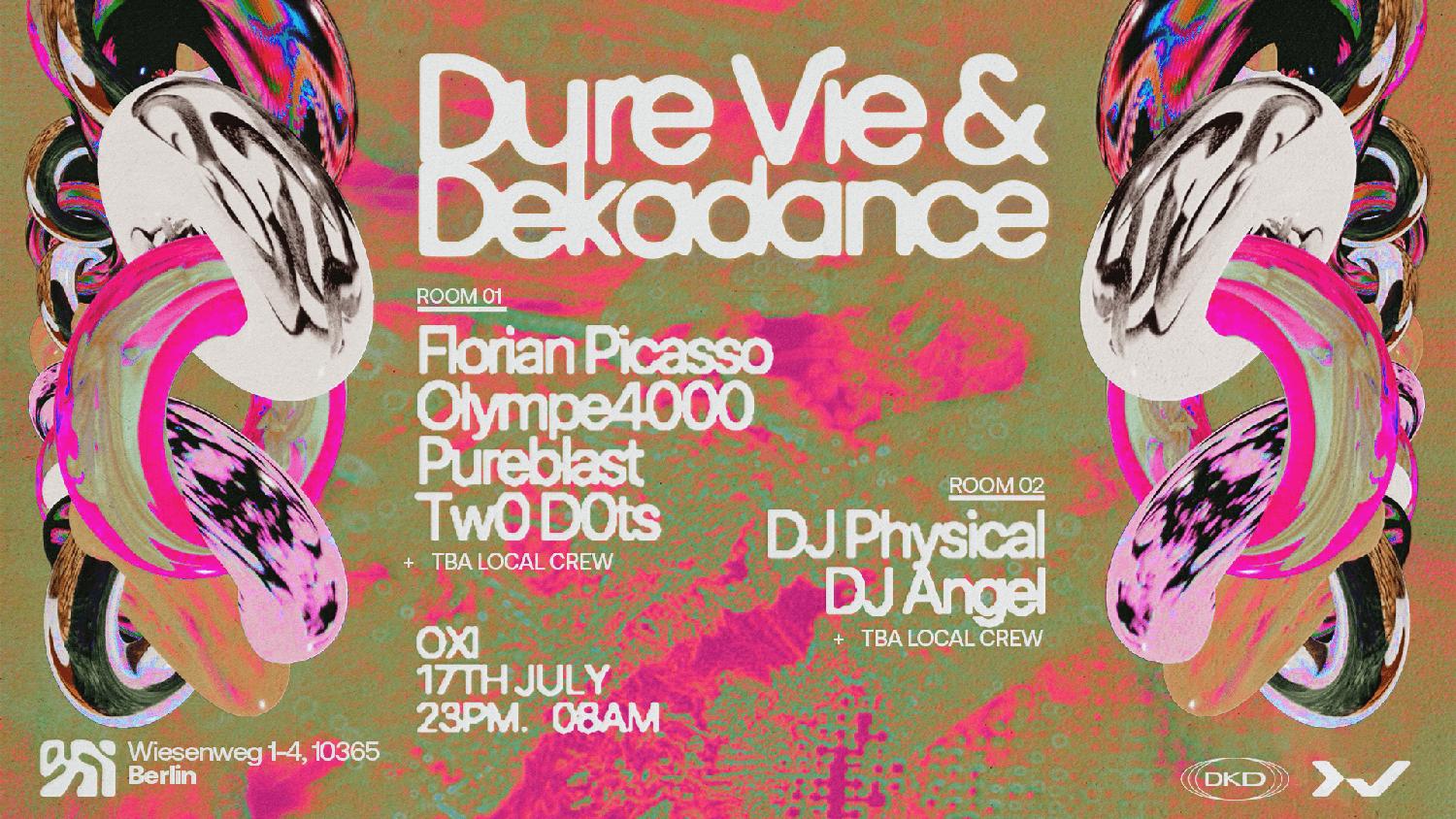 Dure Vie X Dekadance W/ Pureblast, Olympe4000, Dj Physical, Florian Picasso, Two Dots