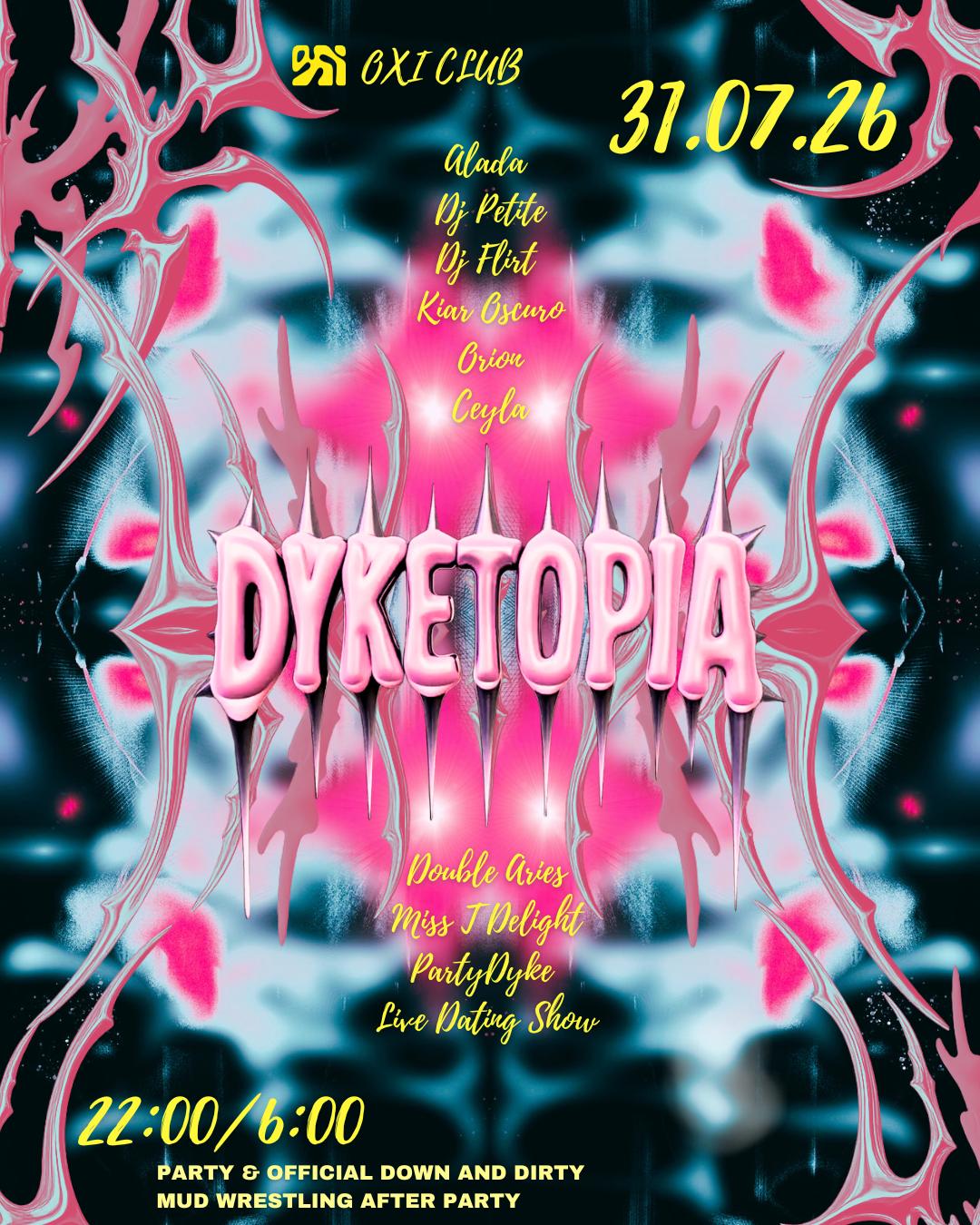 Dyketopia Club Night / & Official Mud Wrestling After Party