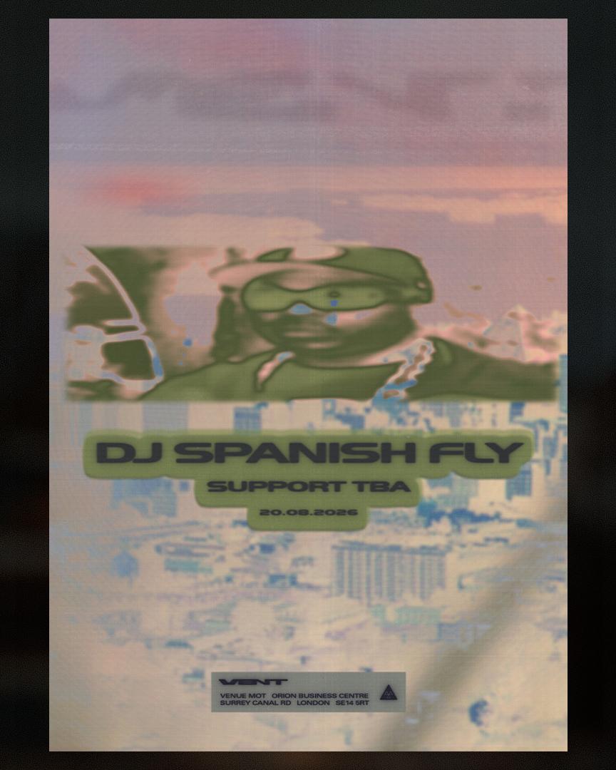 Vent Ⓥ Dj Spanish Fly, James Massiah, Nihal 