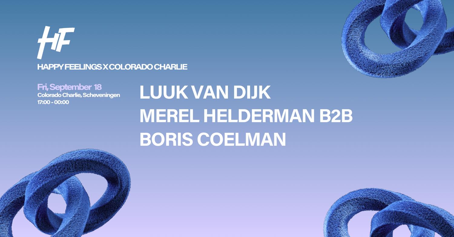 Happy Feelings Scheveningen - Colorado Charlie Beach Closing W/ Luuk Van Dijk