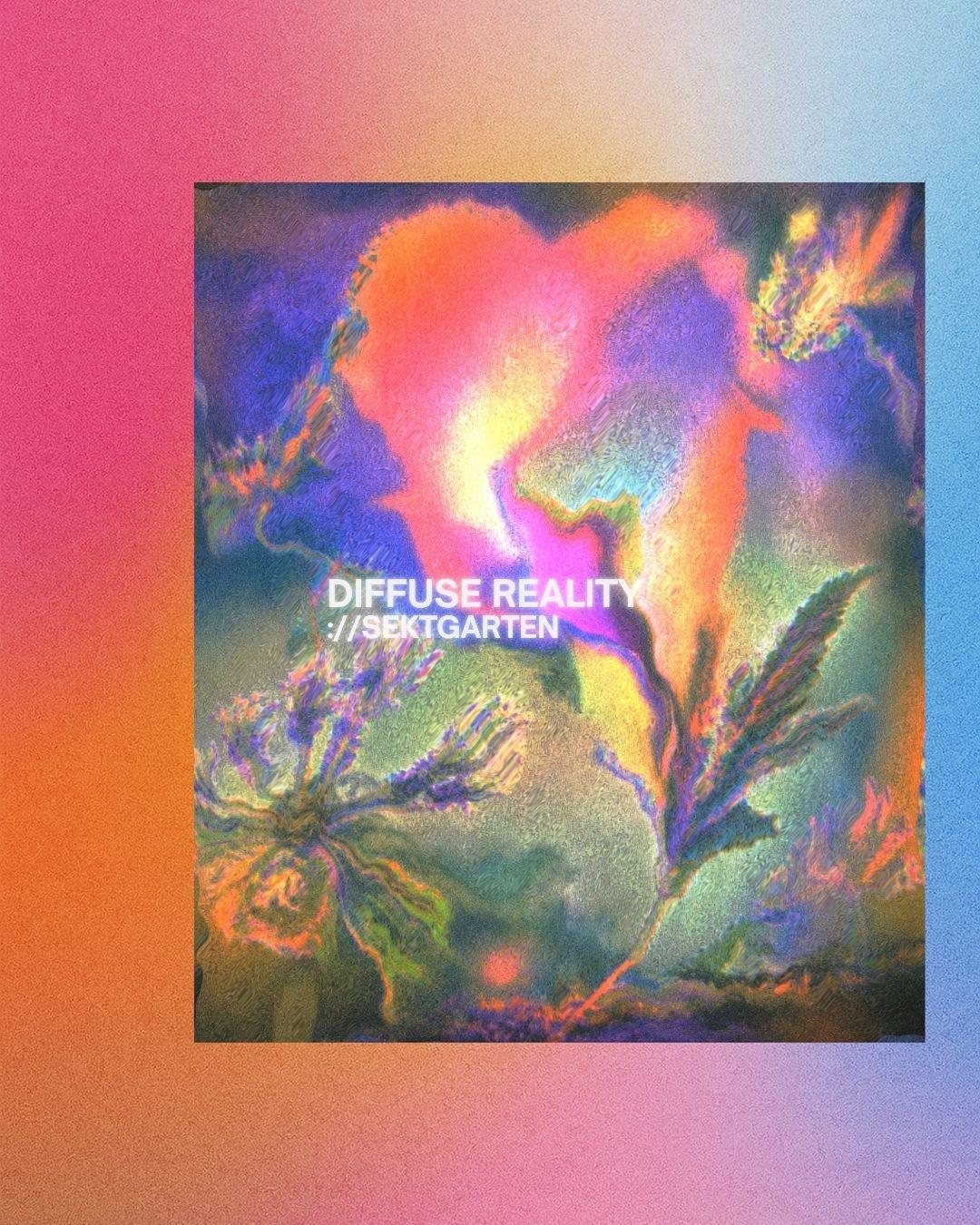 ://Sektgarten X Diffuse Reality [Free Entry & Open Air]