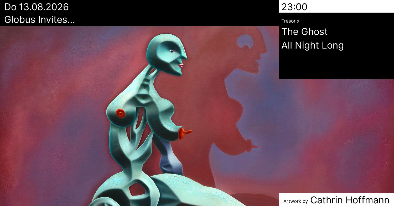 Globus Invites: The Ghost - All Night Long