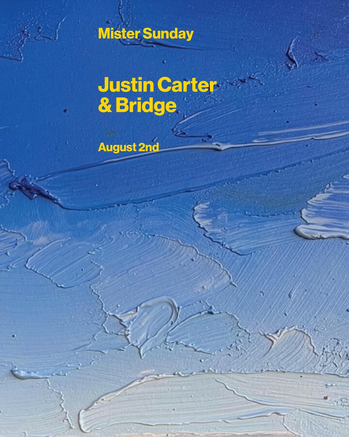 Mister Sunday: Justin Carter And Bridge