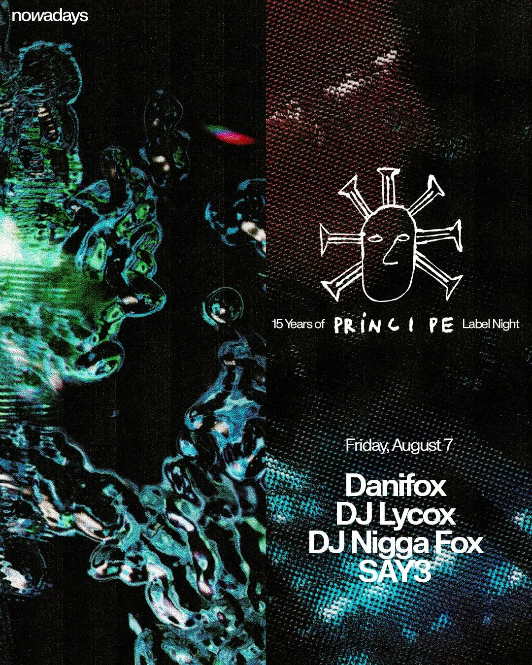 Label Night: 15 Years of Príncipe with Danifox, DJ Lycox, DJ Nigga Fox, SAY3