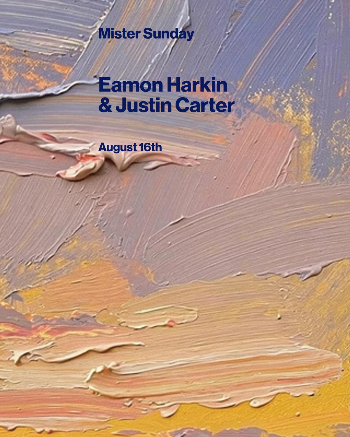 Mister Sunday: Eamon Harkin And Justin Carter