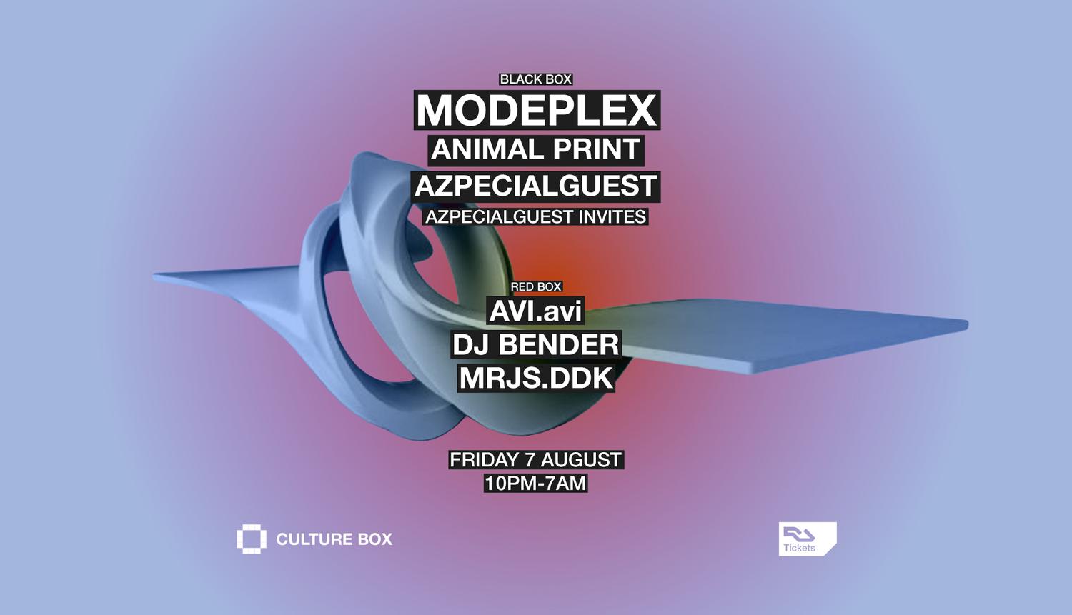 Modeplex / Animal Print / Azpecialguest / Avi.Avi / Dj Bender / Mrjs.Ddk