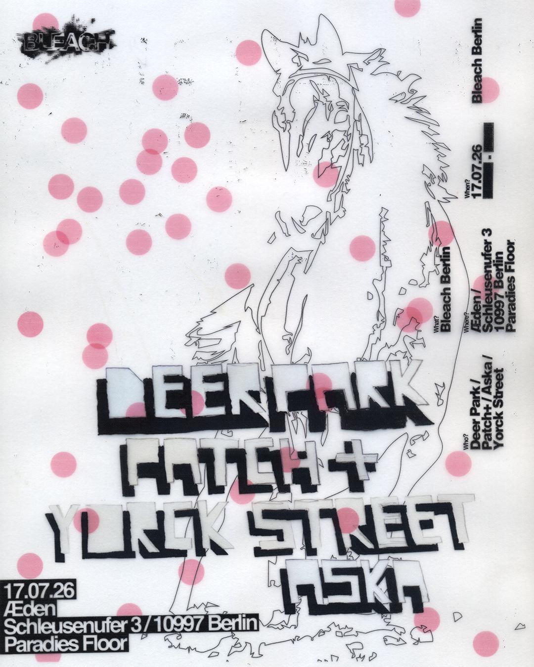 Bleach Berlin With Deer Park & Patch 