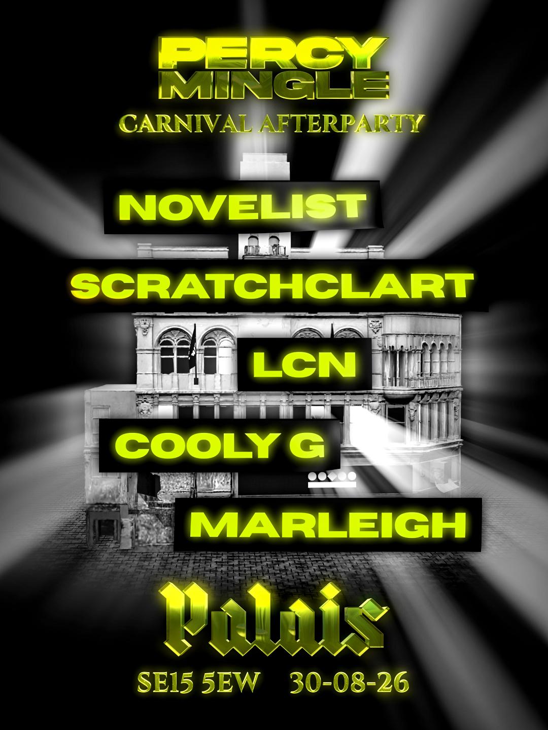 Percy Mingle Carnival Afterparty: Novelist, Scratcha Dva, Lcn, Cooly G, Marleigh